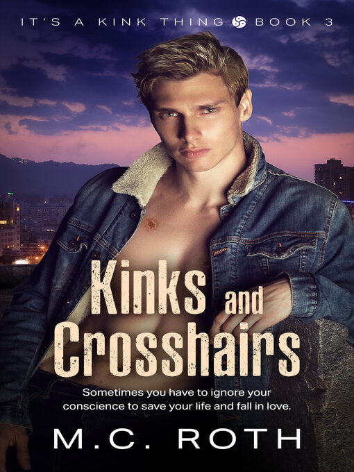 Title details for Kinks and Crosshairs by M.C. Roth - Available